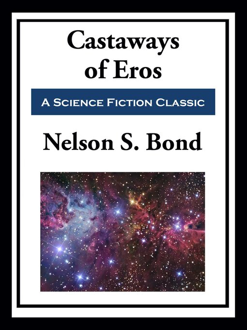 Title details for Castaways of Eros by Nelson S. Bond - Available